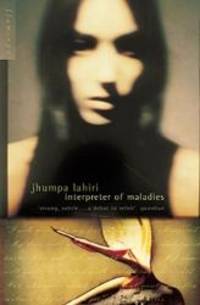 Interpreter of Maladies: Stories by Jhumpa Lahiri - 2000-09-08