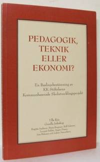 Pedagogik, teknik eller ekonomi? En…