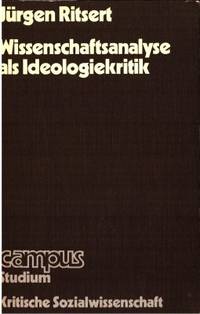 Wissenschaftsanalyse als Ideologiekritik.