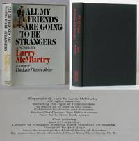 All My Friends Are Going to Be Strangers by McMurtry, Larry - 1972