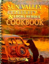 cover of Sun Valley Celebrity & Local Heroes Cookbook
