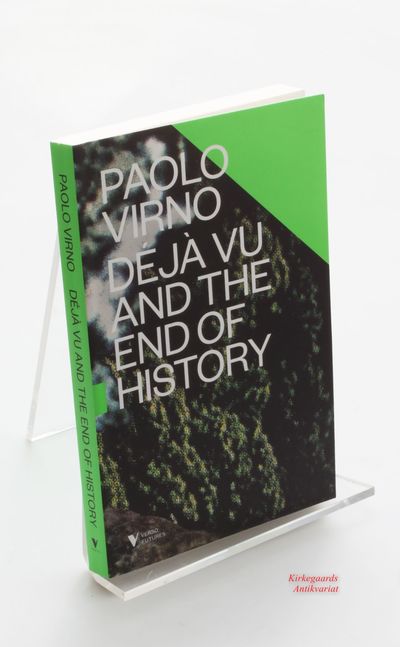 Deja Vu and the End of History.