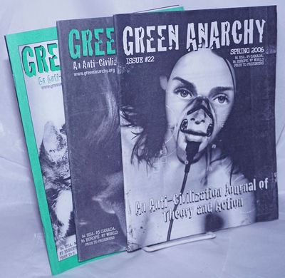 Eugene: Green Anarchy, 2008. Magazine. Three issues of the anarchist journal, Nos. 22, 24, and 25. 7...