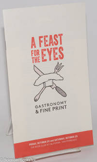 A Feast for the Eyes; Gastronomy & Fine Print