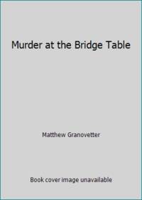 Murder at the Bridge Table