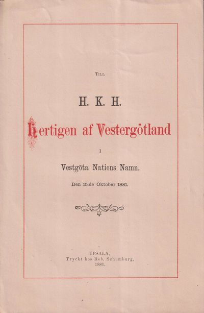 Till H.K.H. Hertigen af Vestergötland i Vestgöta…
