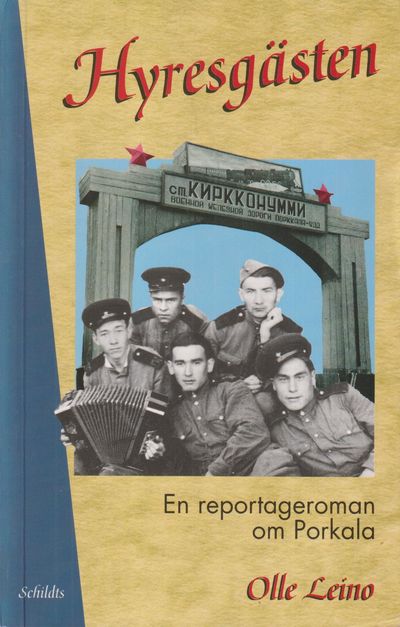 Hyresgästen. En reportageroman om Porkala.…