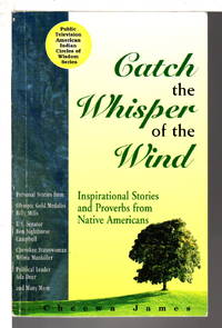 cover of CATCH THE WHISPER OF THE WIND: Inspirational Stories and Proverbs from Native Americans.