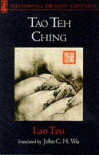 Lao Tzu - Tao Te Ching : A Book about the Way and the Power of the Way