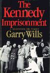 The Kennedy Imprisonment