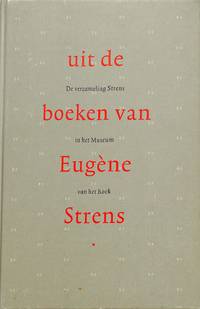 Uit de boeken van Eugène Strens. De verzameling Strens in het Museum van het Boek.