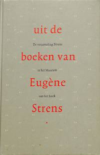 Uit de boeken van Eugène Strens. De verzameling Strens in het Museum van het Boek.