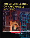 The Architecture of Affordable Housing