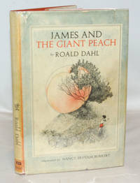 James And The Giant Peach A Children&#039;s Story by Dahl, Roald - (1961)