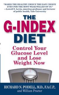 The G Index Diet: The Missing Link That Makes Permanent Weight Loss Possible