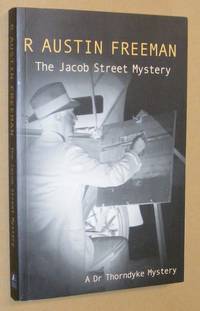 The Jacob Street Mystery by Richard Austin Freeman - 2001