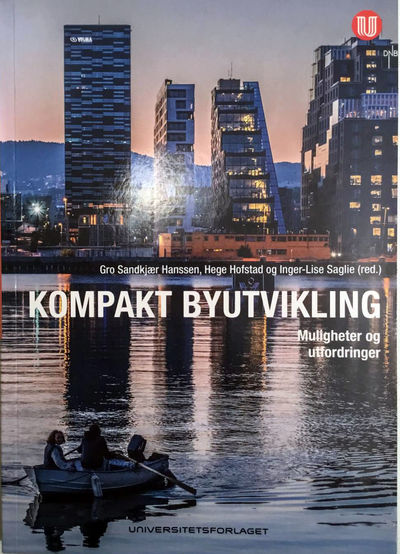 Kompakt byutvikling. Muligheter og utfordringer