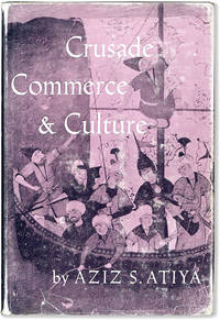 Crusade, Commerce & Culture