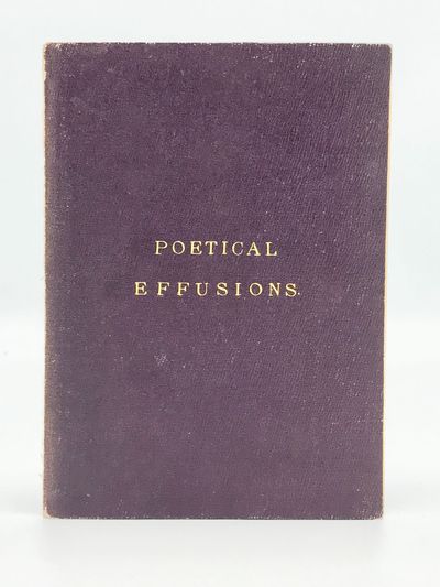 Poetical Effusions, from Celebrated Authors
