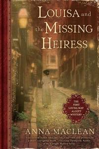 Louisa and the Missing Heiress: The First Louisa May Alcott Mystery