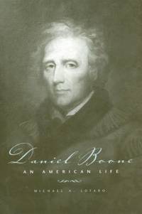 Daniel Boone : An American Life