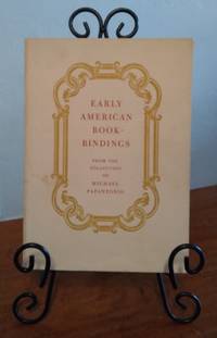 Early American Book-Bindings: From the Collection of Michael Papantonio