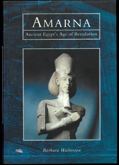 Amarna. Ancient Egypt´s age of revolution.