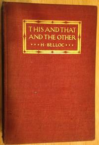 This and That and The Other by Hilaire Belloc - 1912