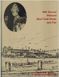 cover of 34TH ANNUAL NATIONAL HARD CRAB DERBY AND FAIR Crisfield, Maryland, August 28 - September 6, 1981