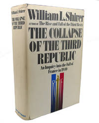 cover of THE COLLAPSE OF THE THIRD REPUBLIC : An Inquiry Into the Fall of France in 1940