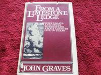 image of From a Limestone Ledge: Some Essays and Other Ruminations About Country Life in Texas