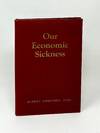 Our Economic Sickness : A Series of Pulpit Editorials