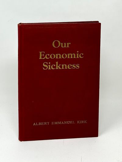 Our Economic Sickness : A Series of Pulpit Editorials