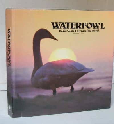Waterfowl. Ducks, Geese & Swans of the world.