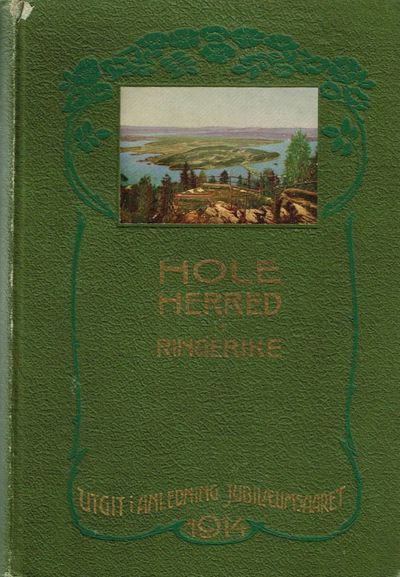 Hole herred. Ringerike. En bygdebeskrivelse.