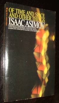 Of Time and Space and Other Things by Isaac Asimov - 1968