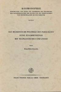 image of Das medizinische Weltbild des Paracelsus seine Zusammenhänge mit Neuplatonismus und Gnosis