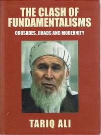 image of The Clash Of Fundamentalisms: Crusades, Jihads And Modernity