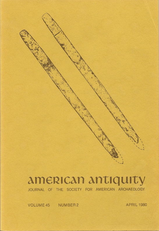 American Antiquity, Journal of the Society for American Archaeology Volume 45, Number 2, April
