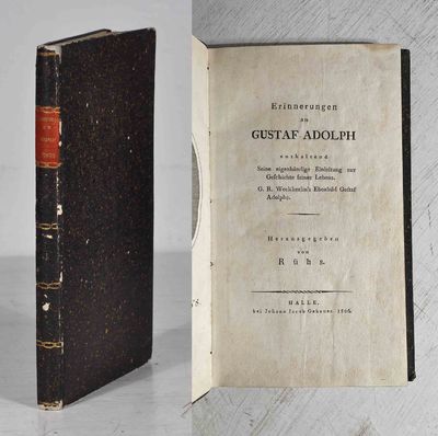 Erinnerungen an Gustaf Adolf enthaltend seine…