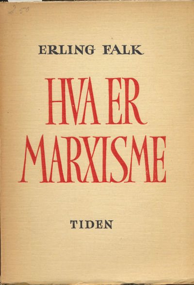 Hvad er Marxisme. Revidert ugave ved ingeniør…