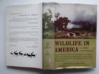 Wildlife in America by Matthiessen, Peter - 1960