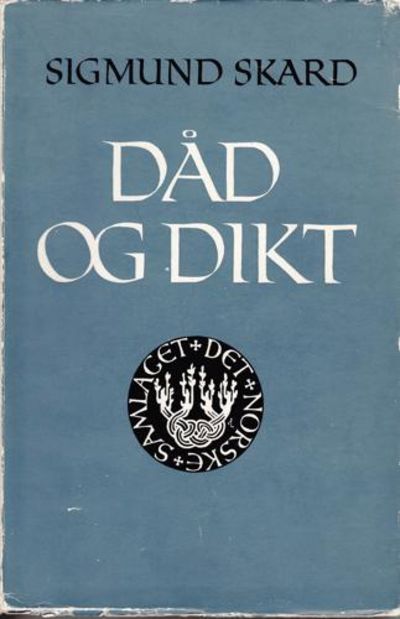Dåd og dikt. Essays i utval.
