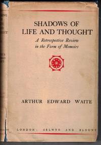 Shadows of Life and Thought: A Retrospective Review in the Form of Memoirs