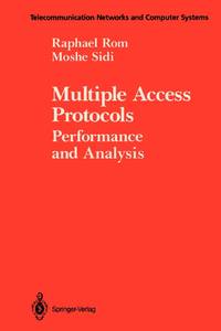 Multiple Access Protocols : Performance and Analysis