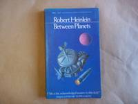 Between Planets by Robert A Heinlein - Paperback - Reprint - 1971 - from Carmarthenshire Rare Books. (SKU: 99313)