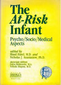 The At-Risk Infant: Psycho/Socio/Medical/Aspects