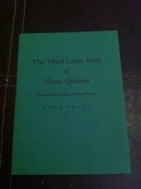 Third Larks Book of Music Quizzes by Thomas Yaxley and Susan Yaxley - Paperback - 1987-10-01 - from Barmas Books (SKU: SKU1015175)