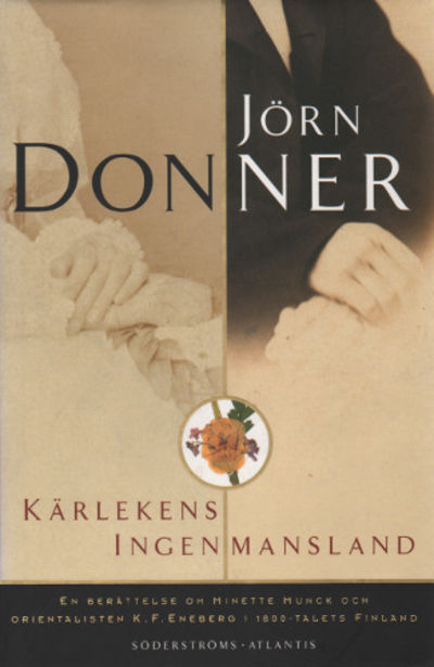 KÄRLEKENS INGENMANSLAND. En berättelse om Minette…