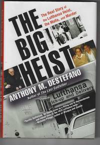 The Big Heist: The Real Story of the Lufthansa Heist, the Mafia, and Murder (Inscribed...